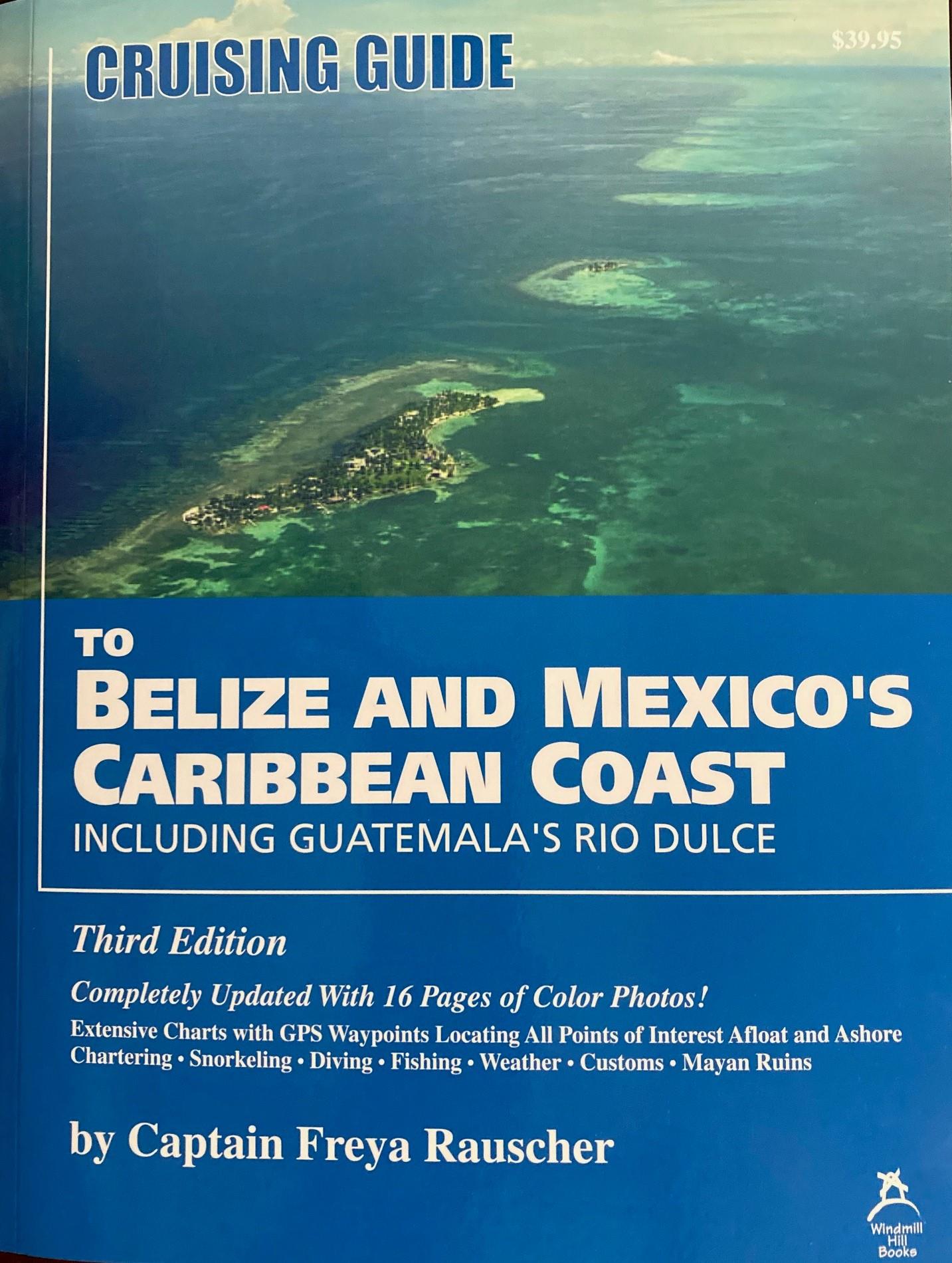 Cruising Guide Belize & Mexico's Caribbean Coast